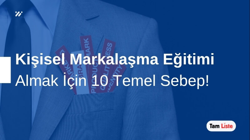 Kişisel Markalaşma Eğitimi Almak İçin 10 Sebep!