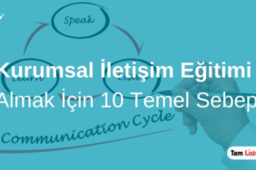 Kurumsal İletişim Eğitimi Almak İçin 10 Sebep